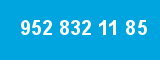 952 832 11 85